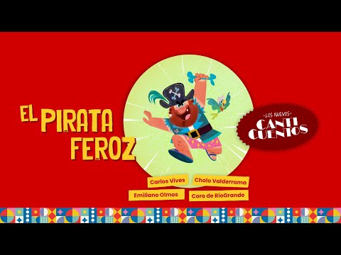 El Pirata Feroz (Los Nuevos Canticuentos) Carlos Vives, Cholo Valderrama - Mundo Canticuentos
