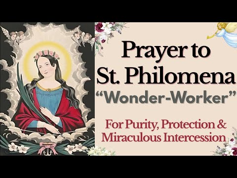 Prayer to St Philomena, Wonder Worker | For Purity, Protection & Miraculous Intercession
