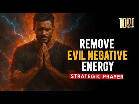 Prayer To Remove Evil Negative Energy