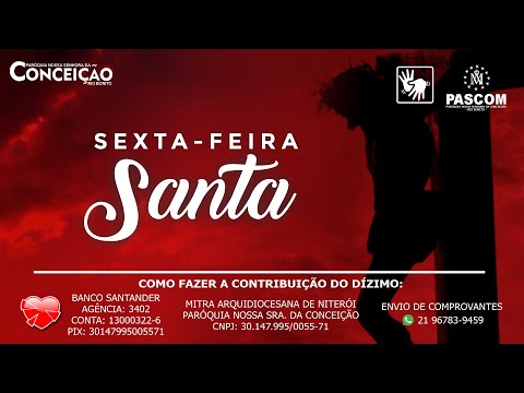Sexta-feira da Paixão do Senhor | 15/04/2022
