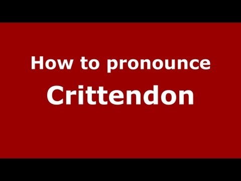 How to Pronounce Crittendon - PronounceNames.com