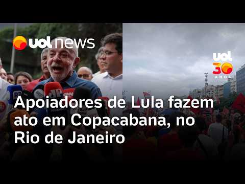 Apoiadores de Lula fazem ato em Copacabana, no Rio de Janeiro