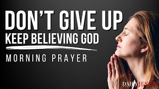God Will Reward Your Faith In Him, Believe In God And See | A Blessed Prayer To Uplift Your Faith
