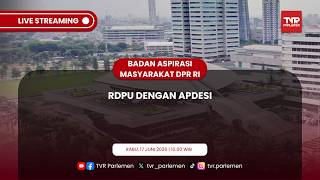 BAM DPR RI - RDPU DENGAN APDESI