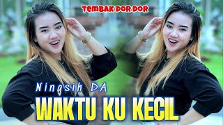 Download lagu WAKTU KU KECIL - TEMBAK TEMBAK DOR - NINGSIH DA - COVER LAGU mp3