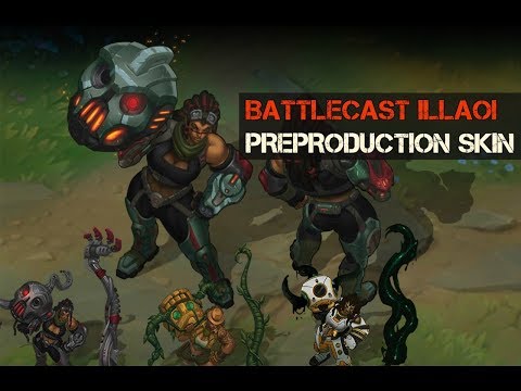 BATTLECAST ILLAOI NEw Skin || PRE PRODUCTION BATTLE CAST ILLAOI SKIN || New Illaoi Skin LOL 2018 S8