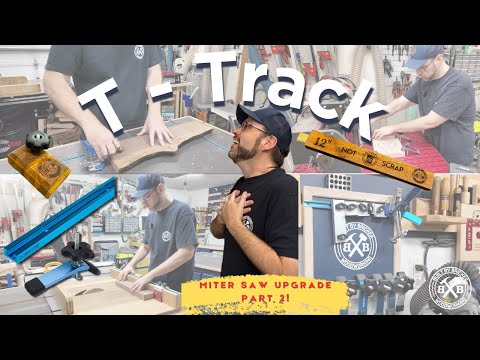T-Track Upgrades Every Miter Saw Needs
