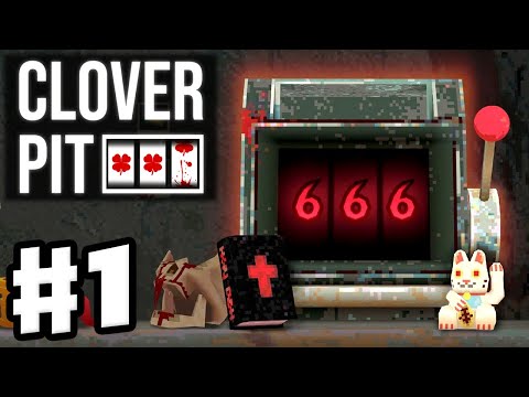 CloverPit - Gameplay Walkthrough Part 1 - Creepy Slot Machine Rougelite! - YouTube