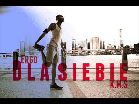 Ergo ft. K.M.S-Dla Siebie