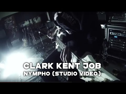 Clark Kent Job - Nympho (Studio Video)