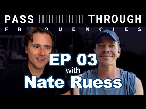 Pass-Through Frequencies EP03 | Guest: Nate Ruess (Fun + The Format)