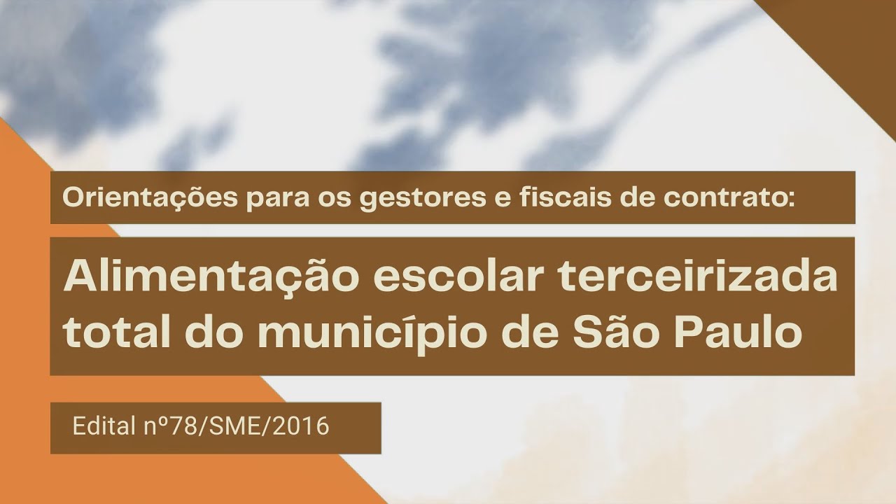 Formação online para gestores: Edital 78/SME/2016 - Alimentação escolar terceirizada total