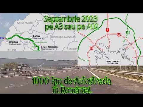 Septembrie 2023: 1000 km de Autostrada in Romania!