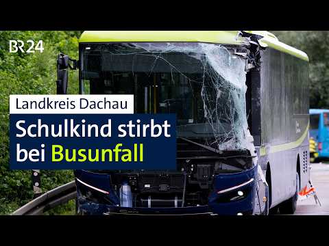 Landkreis Dachau: Schulkind stirbt bei Busunfall | BR24