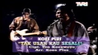 Download lagu Koes Plus - Tak Usah Kau Sesali (Original Clip) mp3 Download lagu Koes Plus - Tak Usah Kau Sesali (Original Clip) mp3