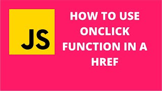 How to use onclick function in a href | JavaScript Tutorial