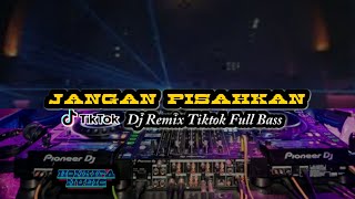 Download lagu DJ JANGAN PISAHKAN SLOW REMIX FULL BASS mp3 Download lagu DJ JANGAN PISAHKAN SLOW REMIX FULL BASS mp3