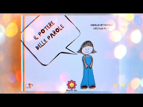 💬 IL POTERE DELLE PAROLE - Albo Illustrato - Lettura animata Maestra Emy