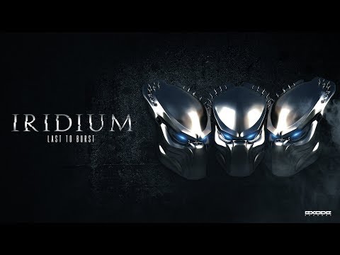 Iridium - Last to Burst [EX031]