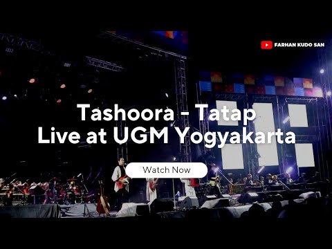 TASHOORA - TATAP (LIVE DI UGM YOGYAKARTA)