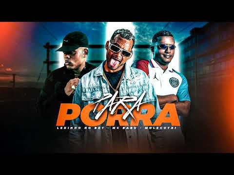 MC BABU, MOLECOTXI & LEKINHO NO BEAT PARA PORRA