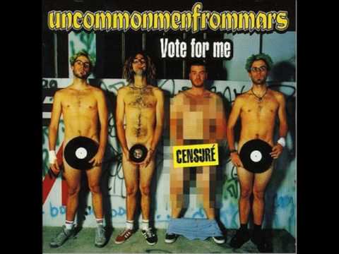 Uncommonmenfrommars - Vote For Me (Full Album)