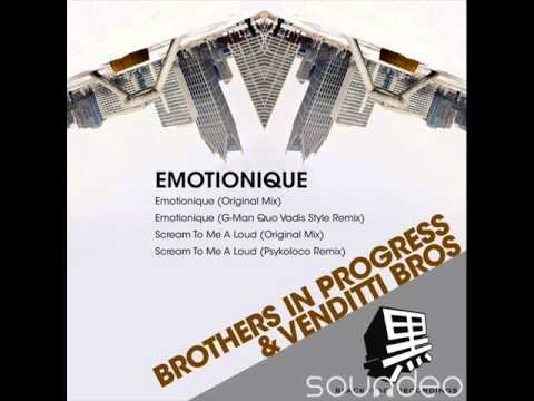 Brothers In Progress, Venditti Bros - Emotionique (Original Mix)