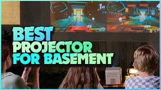 Best Projectors for Basements: The Ultimate Guide