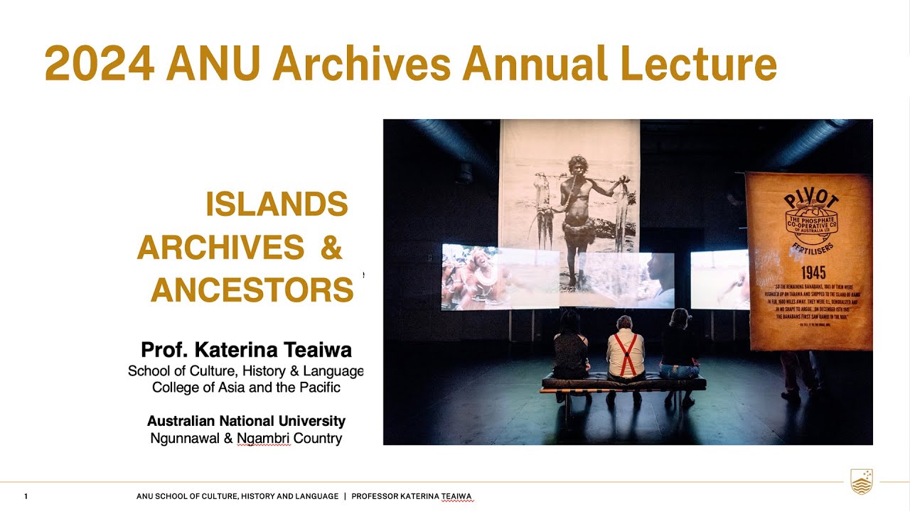 2024 ANU Archives Annual Lecture