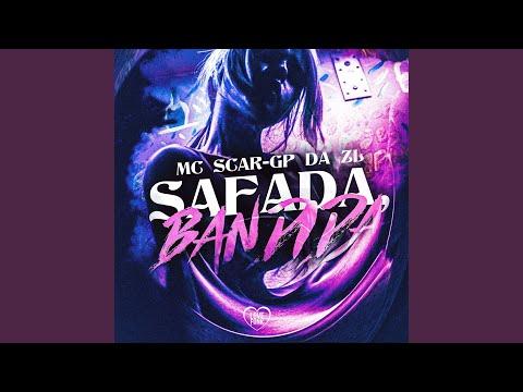 Safada, Bandida