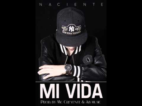 Naciente - Mi Vida ft. Mc Creyente, Mery Anne