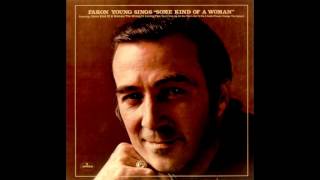 Faron Young- Faron Young Sings, "Some Kind Of A Woman" -FULL LP (Remastered)
