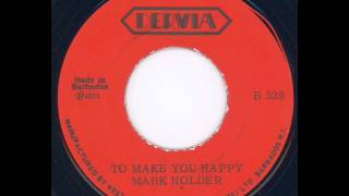 Mark Holder - To make you happy