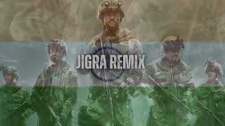 Jigra (Remix) | DJ UNKNOWN | Uri – The Surgical Strike | Siddharth Basrur &amp; Shashwat Sachdev |