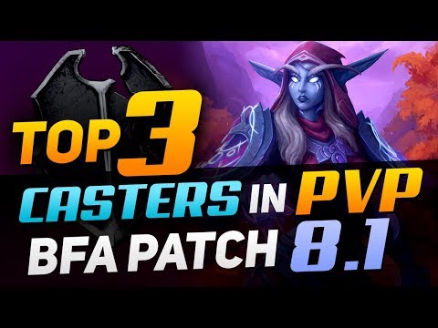 Top 3 Casters In PvP | BfA Patch 8.1.5 | BEST AZERITE TRAITS, TALENTS, STATS, ARENA COMPS