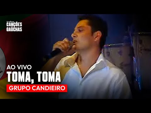 TOMA, TOMA - GRUPO CANDIEIRO (AO VIVO - SHOW DO SUL)