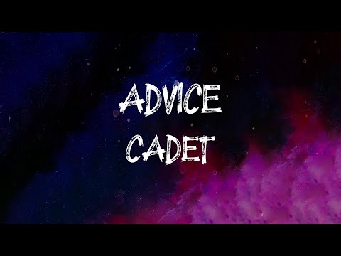 Cadet - Advice (Lyrics)