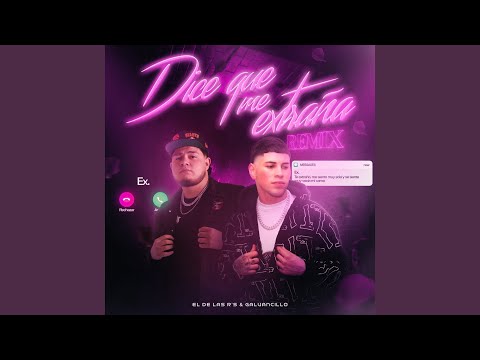 Dice Que Me Extraña (Remix)