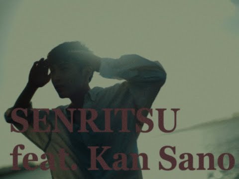 TRI4TH - SENRITSU feat. Kan Sano