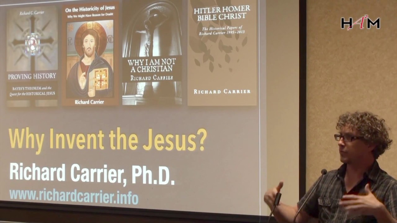 Why Invent the Jesus? • Richard Carrier Ph.D.