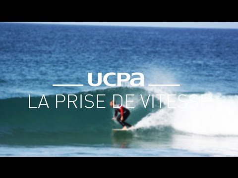 UCPA Surf Tutorial N ° 5 - Taking the Speed