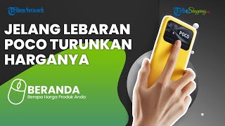 Menjelang Lebaran Strategi Diskon Beli HP Baru Dimulai, Termasuk HP Poco Sudah Turunkan Harga