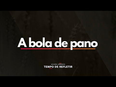 Tempo de Refletir 2527 - A bola de pano