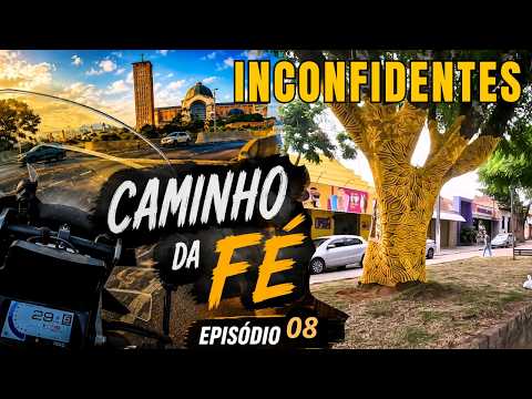 INCONFIDENTES / MG - TRECHO 8 DO CAMINHO DA FÉ