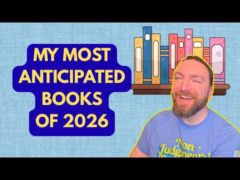 My Most Anticipated Books of 2026