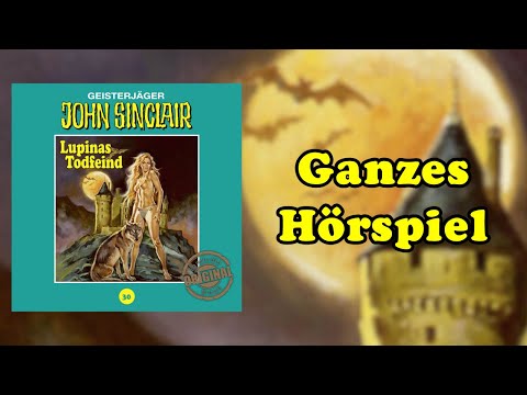 Lupinas Todfeind (Teil 2 von 2) - John Sinclair Tonstudio Braun 30 - Ganze Folge