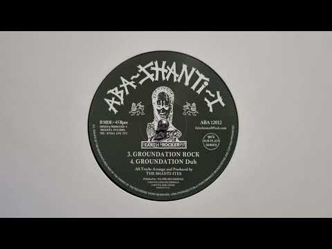 Groundation Rock - The Shanti-Ites / Groundation Dub - The Shanti-Ites - Aba Shanti I – ABA12