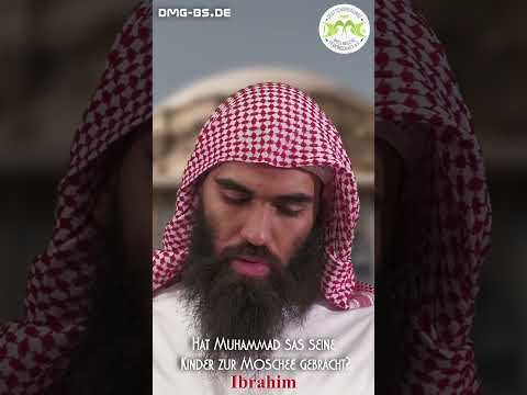 BRACHTE MUHAMAD (S) SEINE KINDER ZUR MOSCHEE? mit Ibrahim in Braunschweig