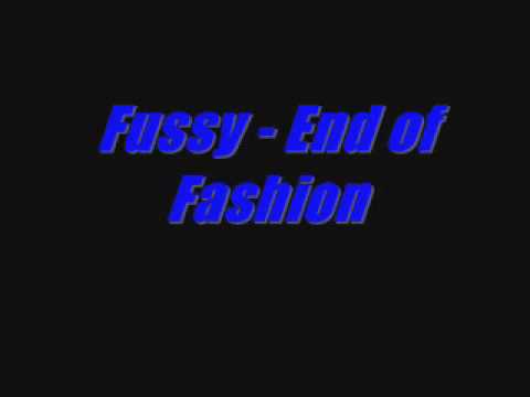 Fussy - End of Fashion [Lyrics]