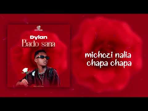 Dylan - Bado sana (official lyric video)